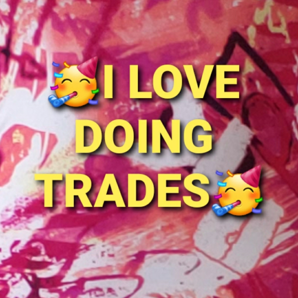 TRADES ARE WELCOME